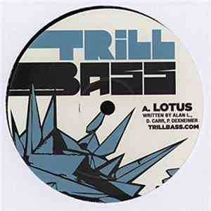 Trill Bass - Lotus / Ghost / Contact High FLAC