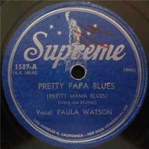 Paula Watson - Pretty Papa Blues / A Little Bird Told Me FLAC