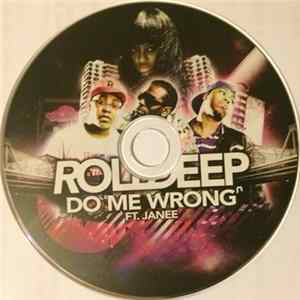 Roll Deep Ft. Janee - Do Me Wrong FLAC