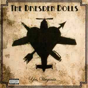 The Dresden Dolls - Yes, Virginia... FLAC