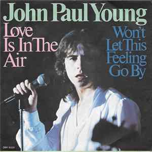 John Paul Young - Love Is In The Air / Won't Let This Feeling Go By FLAC