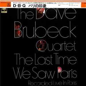 The Dave Brubeck Quartet - The Last Time We Saw Paris FLAC
