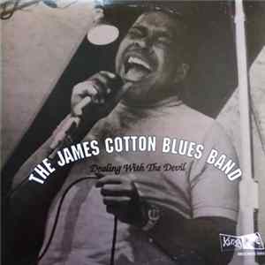 The James Cotton Blues Band - Dealing With The Devil FLAC