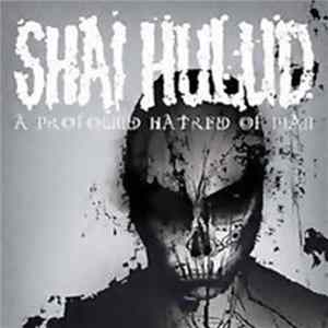 Shai Hulud - A Profound Hatred Of Man FLAC