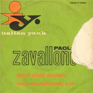 Paolo Zavallone E Il Suo Complesso - Surf Dell' Amore / Non Mandarmi Via FLAC