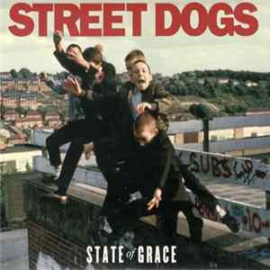 Street Dogs - State Of Grace FLAC