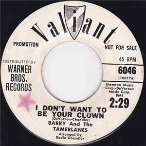 Barry And The Tamerlanes - I Don't Want To Be Your Clown / Lucky Guy FLAC