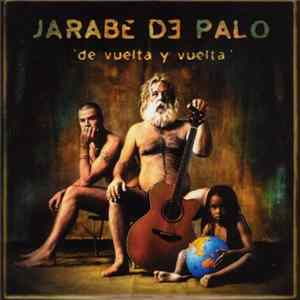 Jarabe De Palo - "De Vuelta Y Vuelta" FLAC