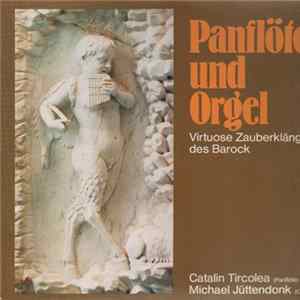 Cătălin Tîrcolea, Michael Jüttendonk - Panflöte und Orgel Virtuose Zauberklänge des Barock FLAC