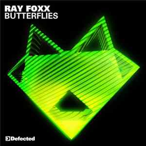 Ray Foxx - Butterflies FLAC