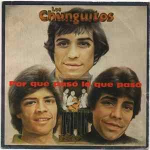 Los Chunguitos - Por Qué Pasó Lo Que Pasó FLAC