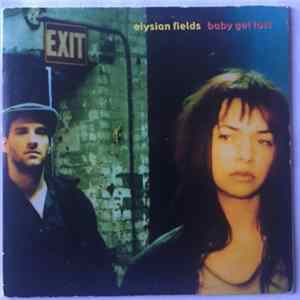 Elysian Fields - Baby Get Lost FLAC