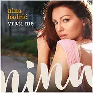 Nina Badrić - Vrati Me FLAC