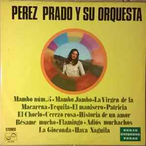 Perez Prado Y Su Orquesta - Perez Prado Y Su Orquesta FLAC