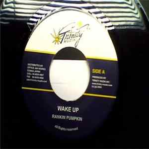 Rankin Pumpkin - Wake Up FLAC