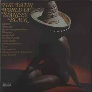 Stanley Black - The Latin World Of Stanley Black FLAC