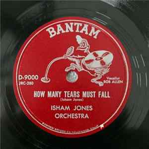 Isham Jones Orchestra - How Many Tears Must Fall / She Picked It Up In Mexico FLAC