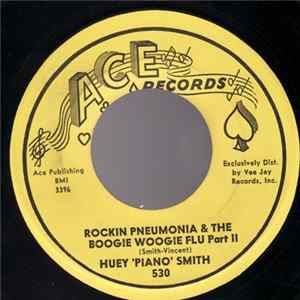 Huey 'Piano' Smith - Rockin Pneumonia & The Boogie Woogie Flu FLAC