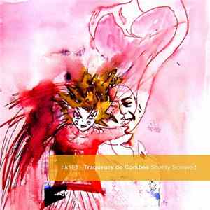 Traqueurs De Combes - Sharity Screwed FLAC
