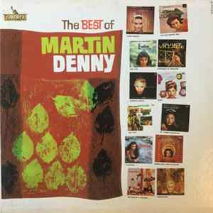 Martin Denny - The Best Of Martin Denny FLAC