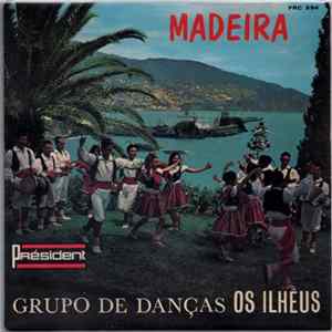 Grupo de Danças "Os Ilhéus" - Madeira FLAC