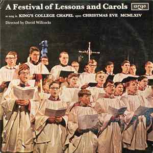 The Choir Of King's College, Cambridge Directed By David Willcocks - A Festival Of Lessons And Carols FLAC