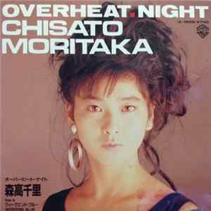 Chisato Moritaka - Overheat .Night FLAC