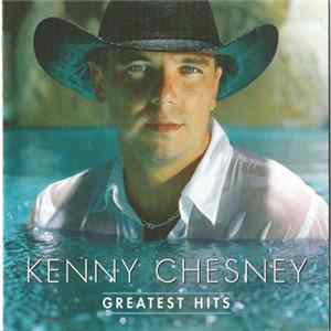 Kenny Chesney - Greatest Hits FLAC