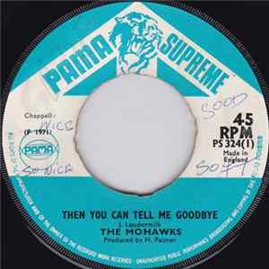 The Mohawks - Then You Can Tell Me Goodbye FLAC
