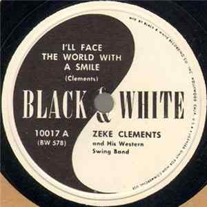 Zeke Clements And His Western Swing Gang - I'll Face The World With A Smile / Oklahoma Blues FLAC