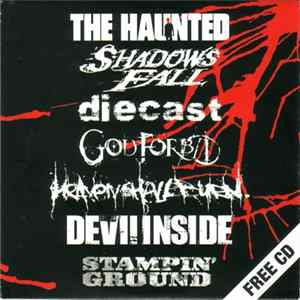 The Haunted / Shadows Fall / Diecast / God Forbid / Heaven Shall Burn / Devilinside / Stampin' Ground - Free CD FLAC
