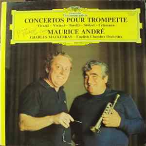 Maurice André, Charles Mackerras - English Chamber Orchestra, Vivaldi - Viviani - Torelli - Stõlzel - Telemann, - Concertos Pour Trompette FLAC