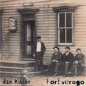 Dan Kibler - ForEverAgo FLAC
