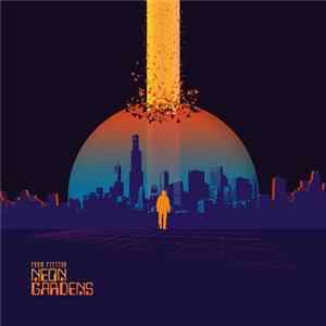 From Fiction - Neon Gardens FLAC