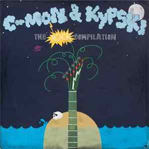 C-Mon & Kypski - The Rock Compilation FLAC