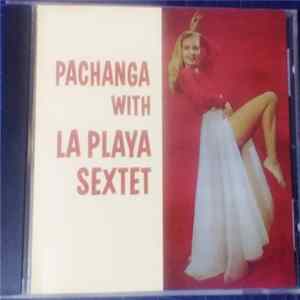 La Playa Sextet - Pachanga With La Playa Sextette FLAC