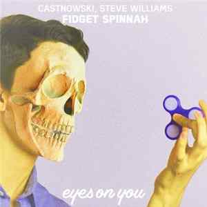 CastNowski, Steve Williams - Fidget Spinnah FLAC