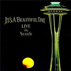 It's A Beautiful Day - Live In Seattle FLAC