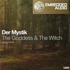 Der Mystik - The Goddess & The Witch FLAC