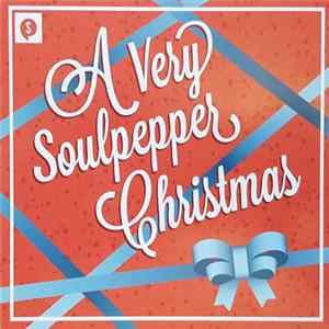 Soulpepper Theatre Company ("A Very Soulpepper Christmas" Performers) - A Very Soulpepper Christmas FLAC