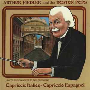 Arthur Fiedler And Boston Pops, The - Tchaikovsky: Capriccio Italien & Rimsky-Korsakov: Capriccio Espagnol FLAC