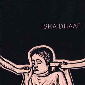 Iska Dhaaf - Happiness FLAC