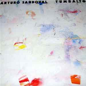 Arturo Sandoval - Tumbaito FLAC