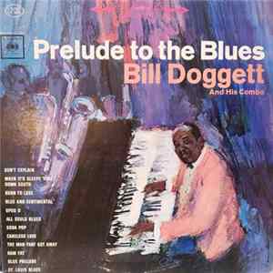Bill Doggett And His Combo - Prelude To The Blues FLAC