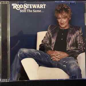 Rod Stewart - Still The Same... FLAC