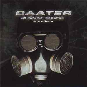 Caater - King Size - The Album FLAC