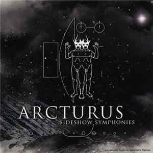 Arcturus - Sideshow Symphonies FLAC
