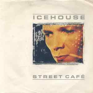 Icehouse - Street Café FLAC