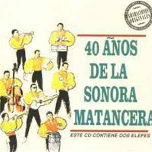 La Sonora Matancera - 40 Años De La Sonora Matancera FLAC