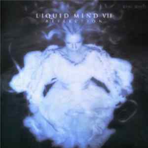 Liquid Mind - Liquid Mind VII: Reflection FLAC